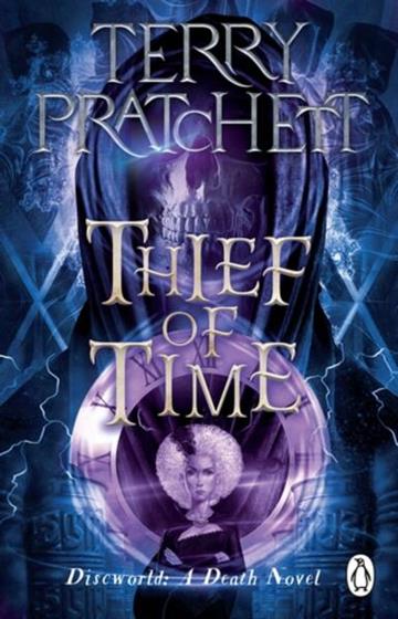 Knjiga Discworld 26: Thief of Time, 2022 Ed. autora Terry Pratchett izdana 2022 kao meki uvez dostupna u Knjižari Znanje.