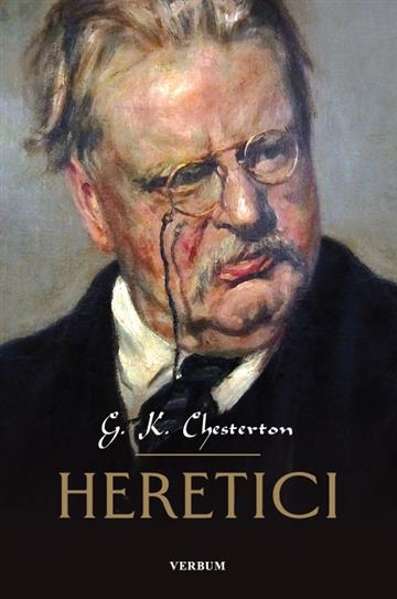 Knjiga Heretici autora G. K. Chesterton izdana 2021 kao tvrdi uvez dostupna u Knjižari Znanje.