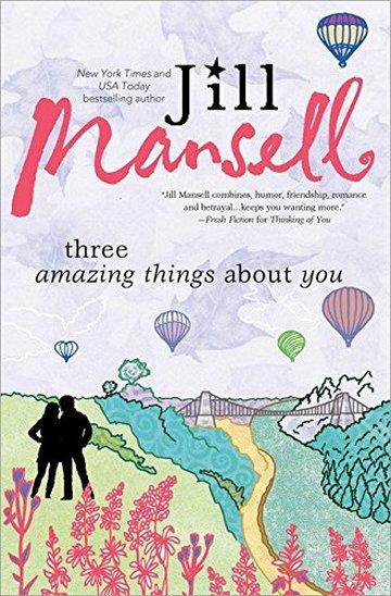 Knjiga Three Amazing Things About You autora Jill Mansell izdana 2015 kao meki uvez dostupna u Knjižari Znanje.