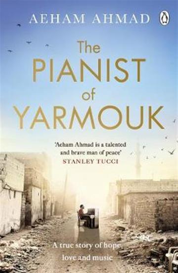 Knjiga Pianist of Yarmouk autora Aeham Ahmad izdana 2019 kao meki uvez dostupna u Knjižari Znanje.