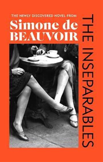 Knjiga Inseparables autora Simone de Beauvoir izdana 2021 kao tvrdi uvez dostupna u Knjižari Znanje.