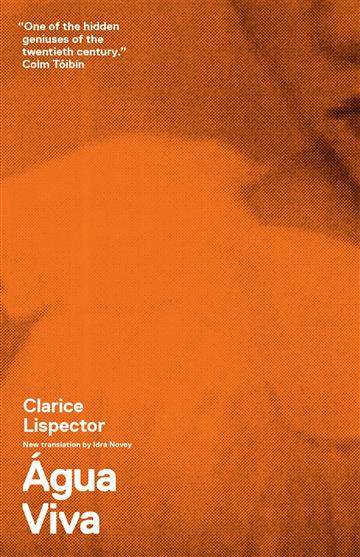 Knjiga Agua Viva autora Clarice Lispector izdana 2012 kao meki uvez dostupna u Knjižari Znanje.
