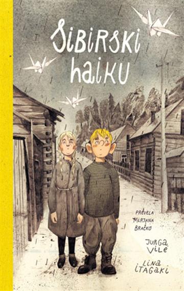 Knjiga Sibirski haiku autora Jurga Vile izdana 2025 kao tvrdi uvez dostupna u Knjižari Znanje.