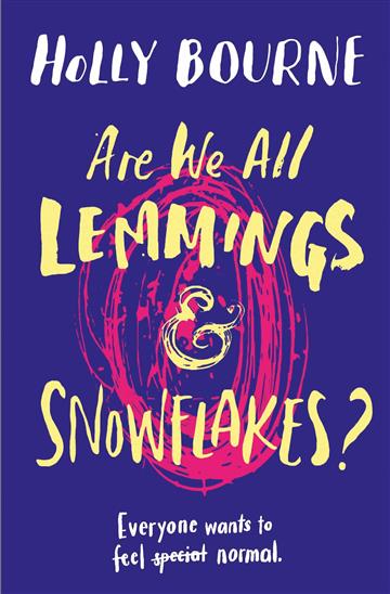 Knjiga Are We All Lemmings & Snowflakes? autora Holly Bourne izdana 2018 kao  dostupna u Knjižari Znanje.