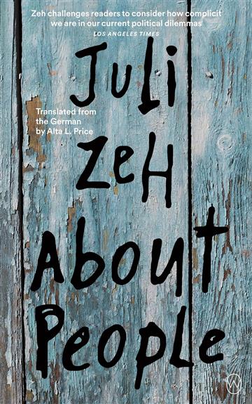 Knjiga About People autora Juli Zeh izdana 2023 kao meki uvez dostupna u Knjižari Znanje.