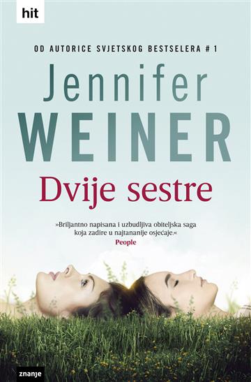 Knjiga Dvije sestre autora Jennifer Weiner izdana 2022 kao tvrdi uvez dostupna u Knjižari Znanje.