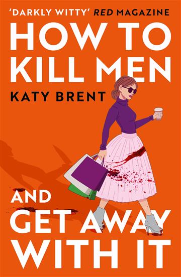 Knjiga How To Kill Men and Get Away With It autora Katy Brent izdana 2023 kao meki uvez dostupna u Knjižari Znanje.