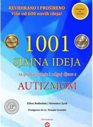 Knjiga 1001 SJAJNA IDEJA za podučavanje i odgoj djece s autizmom autora Ellen Notbohm izdana 2026 kao meki uvez dostupna u Knjižari Znanje.