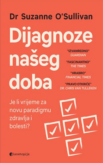 Knjiga Dijagnoze našeg doba autora Suzanne O'Sullivan izdana 2026 kao meki uvez dostupna u Knjižari Znanje.