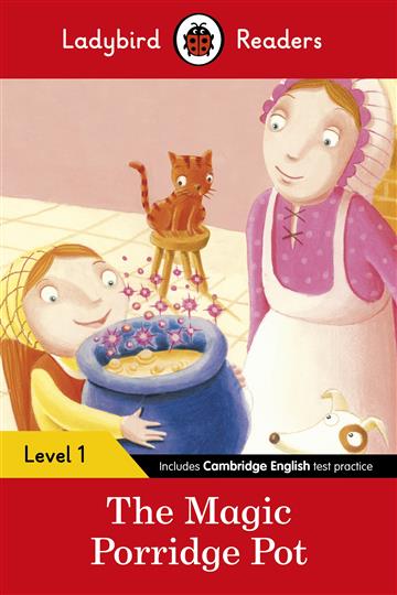 Knjiga Ladybird Readers Level 1 - Magic Porridge Pot autora Ladybird Reader izdana 2016 kao meki uvez dostupna u Knjižari Znanje.