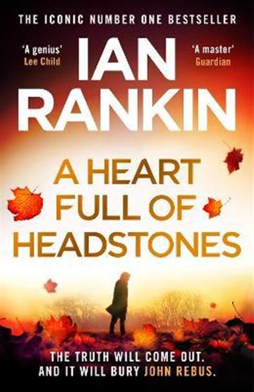 Knjiga A Heart Full of Headstones autora Ian Rankin izdana 2022 kao meki uvez dostupna u Knjižari Znanje.