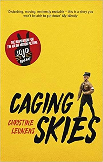 Knjiga Caging Skies (Jojo Rabbit) autora Christine Leunens izdana 2020 kao meki uvez dostupna u Knjižari Znanje.