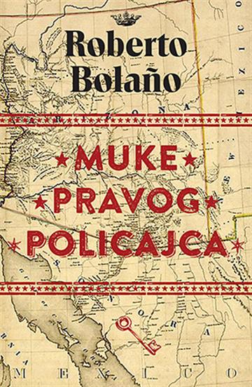 Knjiga Muke pravog policajca autora Roberto Bolano izdana 2015 kao meki uvez dostupna u Knjižari Znanje.