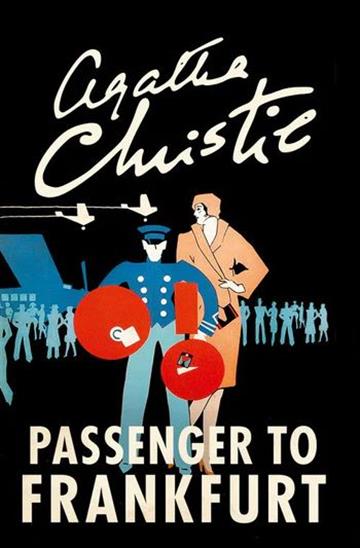 Knjiga Passenger To Frankfurt autora Agatha Christie izdana 2017 kao meki uvez dostupna u Knjižari Znanje.