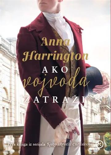 Knjiga Ako vojvoda zatraži autora Anna Harrington izdana 2026 kao meki uvez dostupna u Knjižari Znanje.