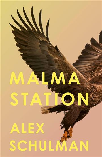 Knjiga Malma Station autora Alex Schulman izdana 2024 kao meki uvez dostupna u Knjižari Znanje.