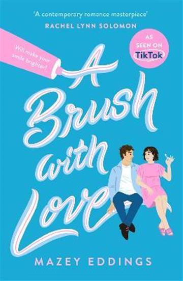 Knjiga A Brush with Love autora Mazey Eddings izdana 2022 kao meki uvez dostupna u Knjižari Znanje.