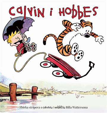 Knjiga Calvin & Hobbes: Calvin i Hobbes autora Bill Watterson izdana 2019 kao tvrdi uvez dostupna u Knjižari Znanje.