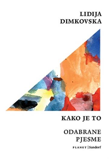 Knjiga Kako je to autora Lidija Dimkovska izdana 2022 kao meki uvez dostupna u Knjižari Znanje.
