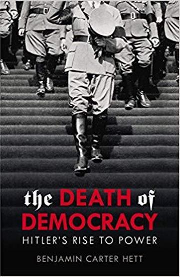 Knjiga Death of Democracy autora Benjamin Carter Hett izdana 2019 kao meki uvez dostupna u Knjižari Znanje.