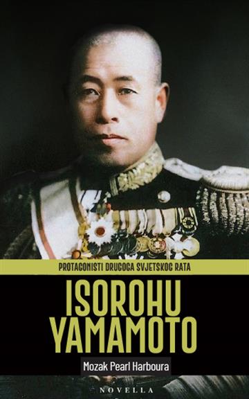 Knjiga Isorohu Yamamoto autora Grupa autora izdana 2026 kao meki uvez dostupna u Knjižari Znanje.