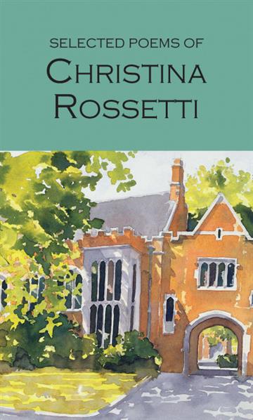 Knjiga Selected Poems Of Christina Rossetti autora Christina Rossetti izdana 1998 kao meki uvez dostupna u Knjižari Znanje.