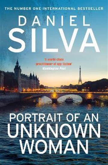 Knjiga Portrait of an Unknown Woman autora Daniel Silva izdana 2022 kao meki uvez dostupna u Knjižari Znanje.