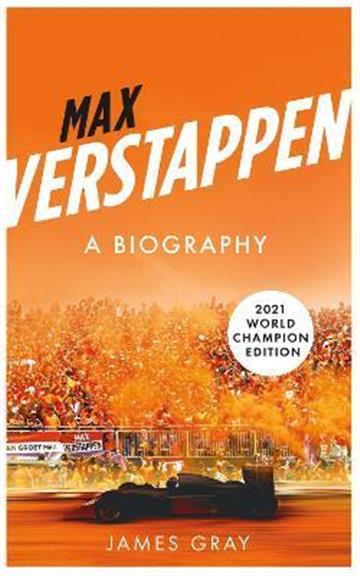 Knjiga Max Verstappen autora James Gray izdana 2022 kao meki uvez dostupna u Knjižari Znanje.