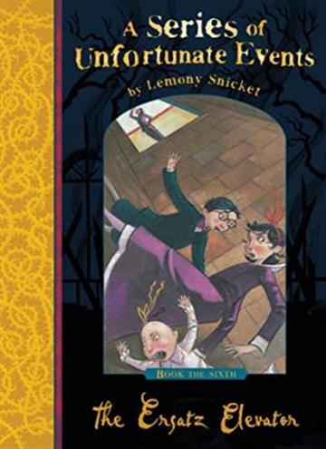 Knjiga Ersatz Elevator autora Lemony Snicket izdana 2012 kao meki uvez dostupna u Knjižari Znanje.