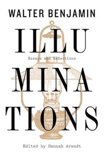 Knjiga Illuminations autora Walter Benjamin izdana 2019 kao meki uvez dostupna u Knjižari Znanje.