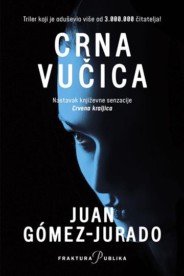 Knjiga Crna Vučica autora Juan Gómez-Jurado izdana 2024 kao meki uvez dostupna u Knjižari Znanje.