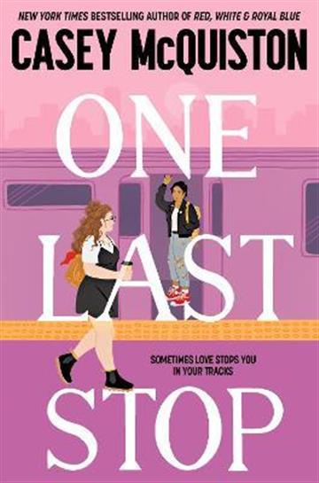 Knjiga One Last Stop autora Casey McQuiston izdana 2022 kao meki uvez dostupna u Knjižari Znanje.
