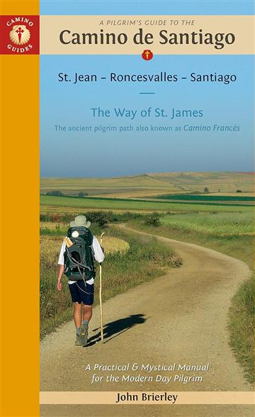Knjiga Pilgrim's Guide to the Camino De Santiago autora John Brierley izdana 2025 kao meki uvez dostupna u Knjižari Znanje.