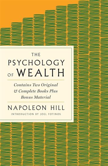 Knjiga Psychology of Wealth autora Napoleon Hill izdana 2024 kao meki uvez dostupna u Knjižari Znanje.