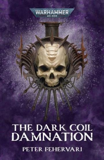 Knjiga Dark Coil: Damnation autora Peter Fehervari izdana 2025 kao meki uvez dostupna u Knjižari Znanje.