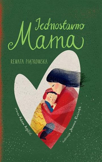 Knjiga Jednostavno mama autora Renata Piątkowska izdana 2024 kao tvrdi uvez dostupna u Knjižari Znanje.