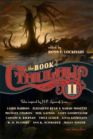 Knjiga Book of Cthulhu 2 autora Ross E. Lockhart, ed izdana 2022 kao meki uvez dostupna u Knjižari Znanje.