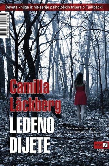 Knjiga Ledeno dijete autora Camilla Läckberg izdana 2024 kao meki uvez dostupna u Knjižari Znanje.