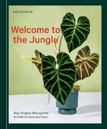 Knjiga Welcome to the Jungle autora Enid Offolter izdana 2022 kao tvrdi uvez dostupna u Knjižari Znanje.
