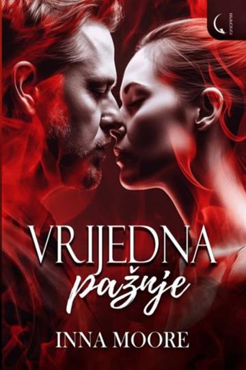 Knjiga Vrijedna pažnje autora Inna Moore izdana 2025 kao meki uvez dostupna u Knjižari Znanje.