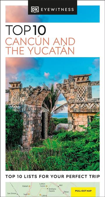 Knjiga Top 10 Cancún and the Yucatán autora DK Eyewitness izdana 2023 kao meki uvez dostupna u Knjižari Znanje.