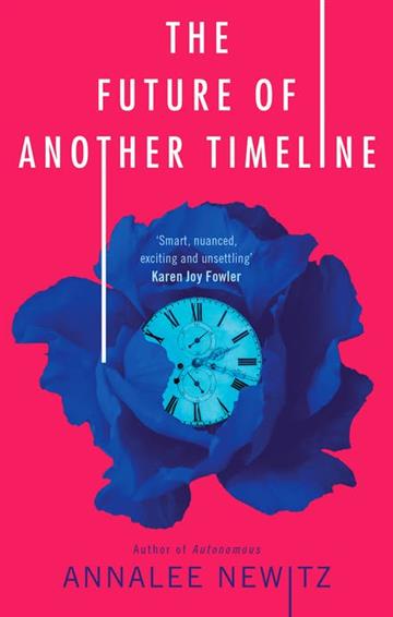 Knjiga Future of Another Timeline autora Annalee Newitz izdana 2019 kao meki uvez dostupna u Knjižari Znanje.