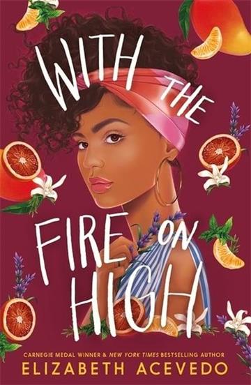 Knjiga With the Fire on High autora Elizabeth Acevedo izdana 2019 kao meki uvez dostupna u Knjižari Znanje.