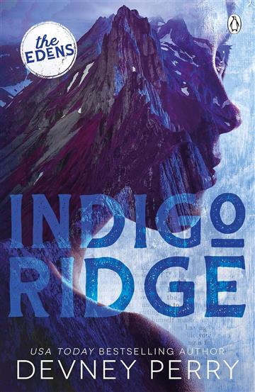Knjiga Indigo Ridge (The Edens #1) autora Devney Perry izdana 2023 kao meki uvez dostupna u Knjižari Znanje.