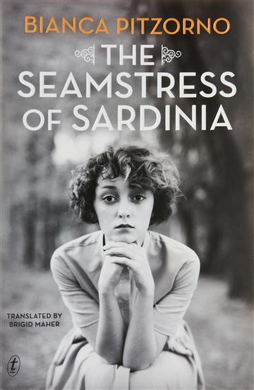 Knjiga Seamstress Of Sardinia autora Bianca Pitzorno izdana 2022 kao meki uvez dostupna u Knjižari Znanje.