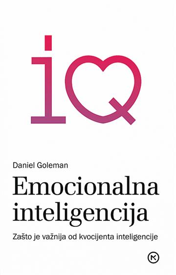 Knjiga Emocionalna inteligencija autora Daniel Goleman izdana 2022 kao tvrdi uvez dostupna u Knjižari Znanje.