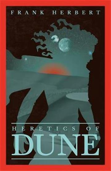 Knjiga Heretics of Dune autora Frank Herbert izdana 2021 kao meki uvez dostupna u Knjižari Znanje.