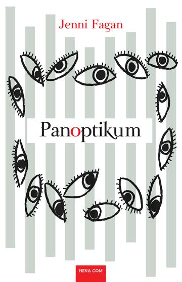 Knjiga Panoptikum autora Jenni Fagan izdana 2017 kao meki uvez dostupna u Knjižari Znanje.