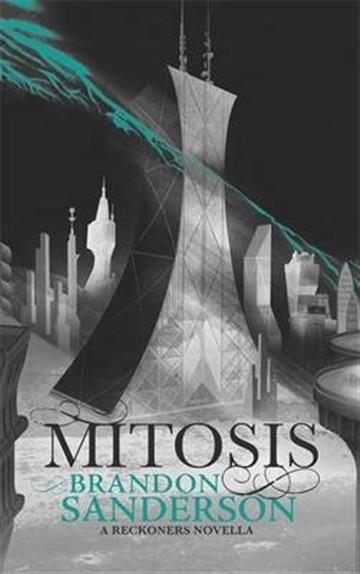 Knjiga Mitosis autora Brandon Sanderson izdana 2014 kao tvrdi uvez dostupna u Knjižari Znanje.