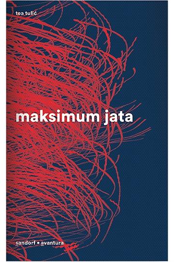 Knjiga Maksimum jata autora Tea Tulić izdana 2017 kao meki uvez dostupna u Knjižari Znanje.